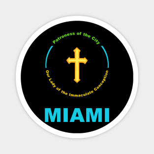 MIAMI PATRON SAINT Magnet